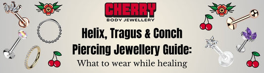 Helix, Tragus & Conch Piercing Jewellery Guide: What to Wear While Healing